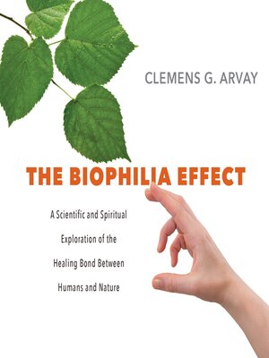 cover image of The Biophilia Effect